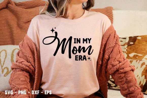 Download Funny in My Mom Era SVG Swift Trendy Png - Premium Resources