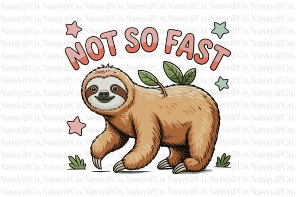 Download Not so Fast Sloth Funny Trendy PNG - Trendy png Collection